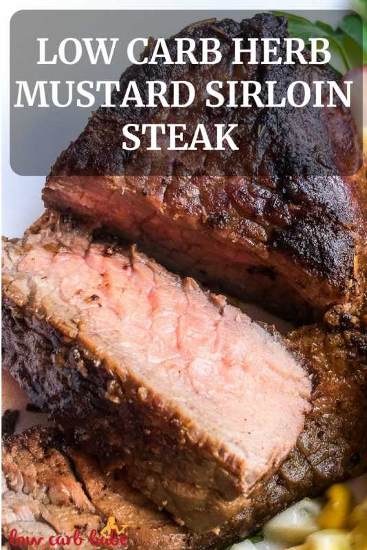 Low Carb Herb Mustard Sirloin Steak